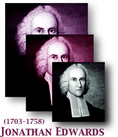 Jonathan Edwards (1703-1758)